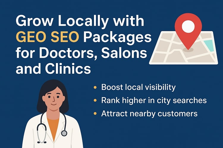 Grow Locally with GEO SEO – Packages for Doctors, Salons, Clinics, and More
